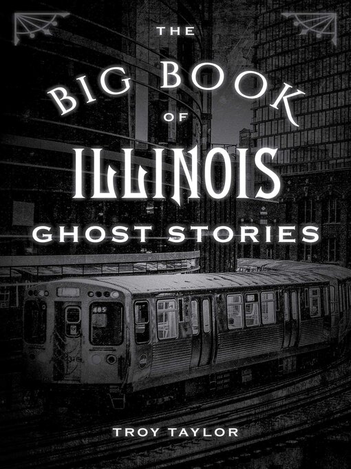 Title details for The Big Book of Illinois Ghost Stories by Troy Taylor - Wait list